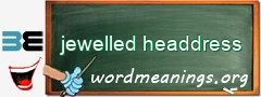 WordMeaning blackboard for jewelled headdress